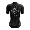 I’ll Be There for You Women's Cycling Jersey - Image 2