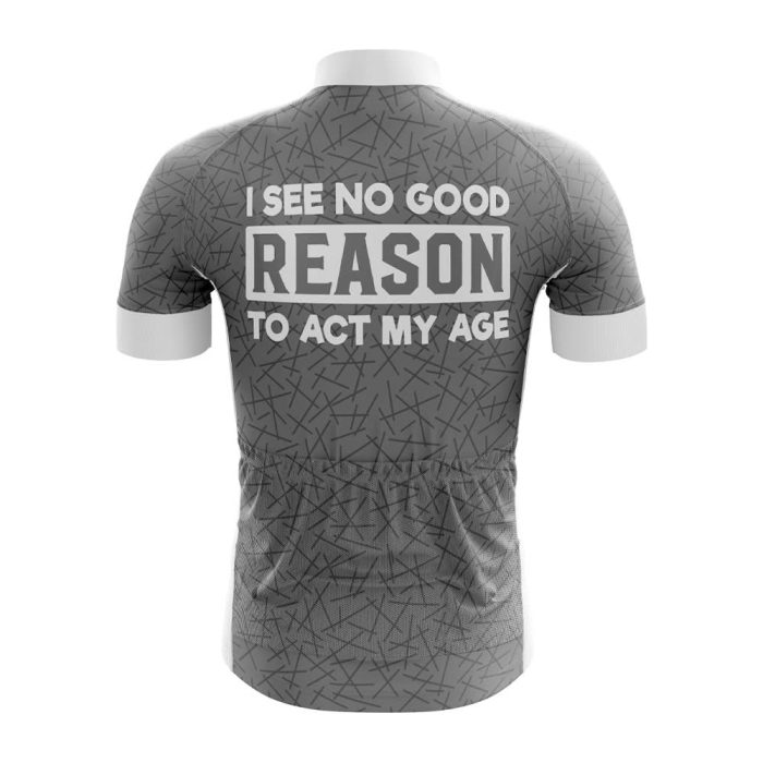 No Good Reason to Act My Age Cycling Jersey - Image 2